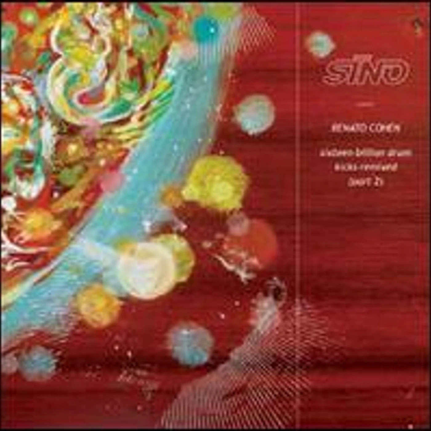 Renato Cohen SIXTEEN BILLION DRUM KICKS REMIXED 2 Vinyl Record