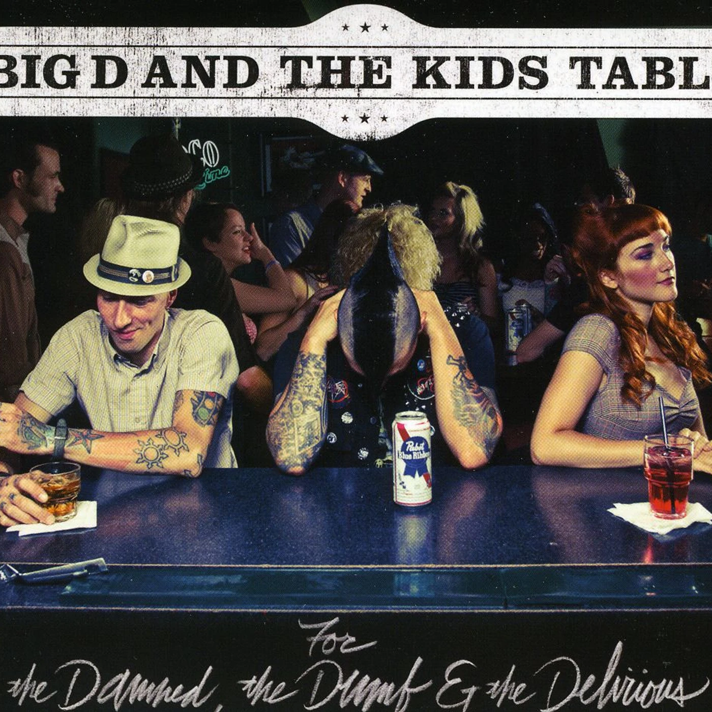 Big D and the Kids Table FOR THE DAMNED THE DUMB & THE DELIRIOUS CD