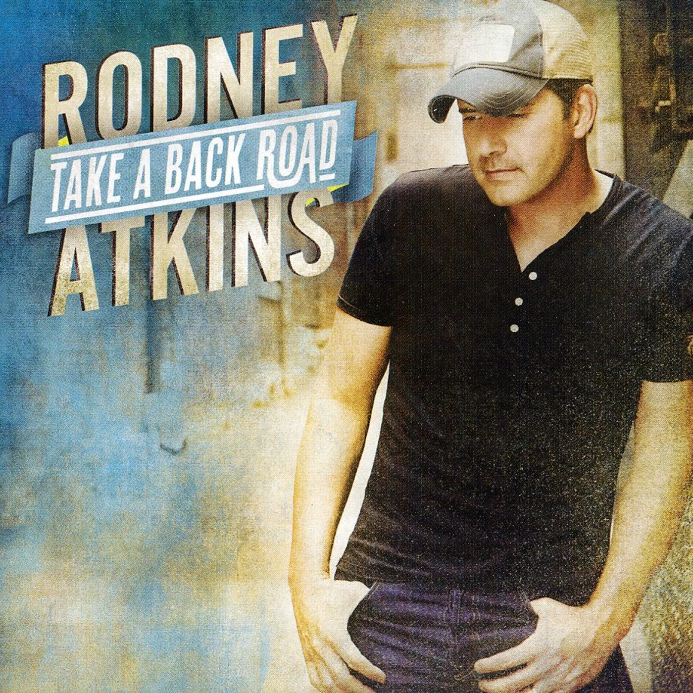 Rodney Atkins TAKE A BACK ROAD CD