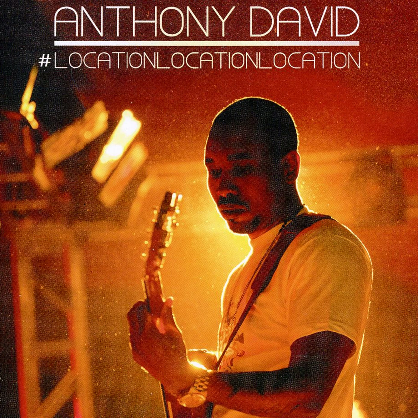 Anthony David LOCATION LOCATION LOCATION CD