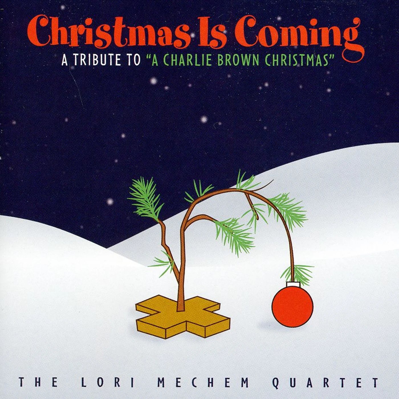 Lori Mechem CHRISTMAS IS COMING: A TRIBUTE TO A CHARLIE BROWN CD