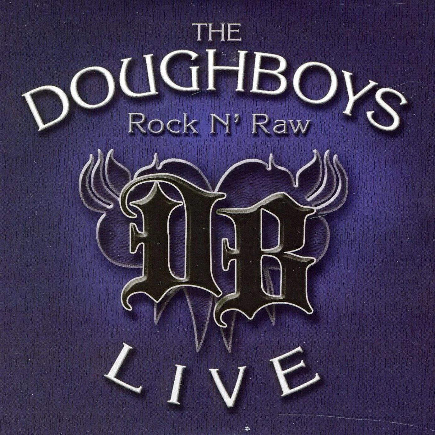 Doughboys ROCK N RAW CD
