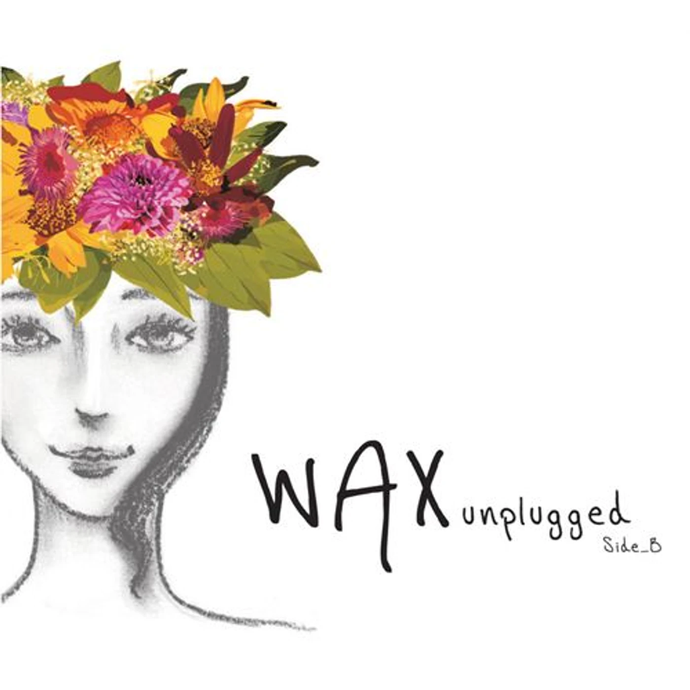 Wax UNPLUGGED SIDE B CD