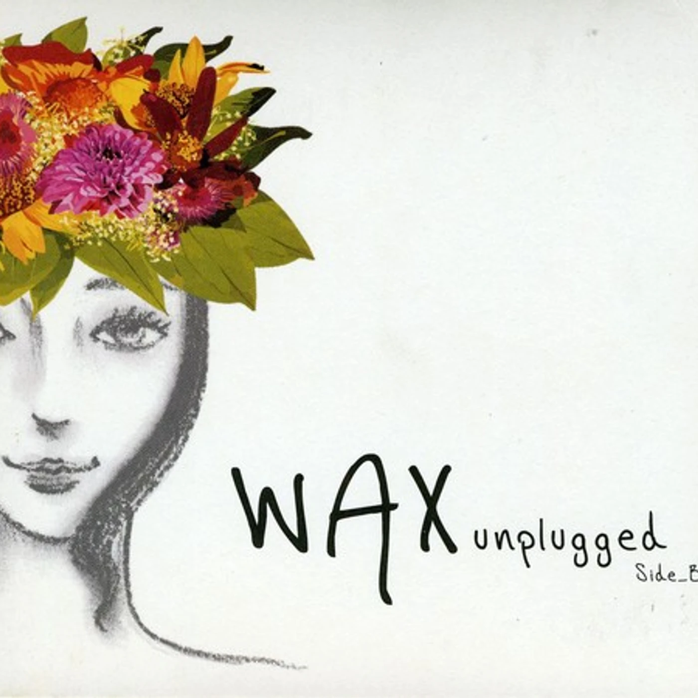 Wax UNPLUGGED SIDE B CD