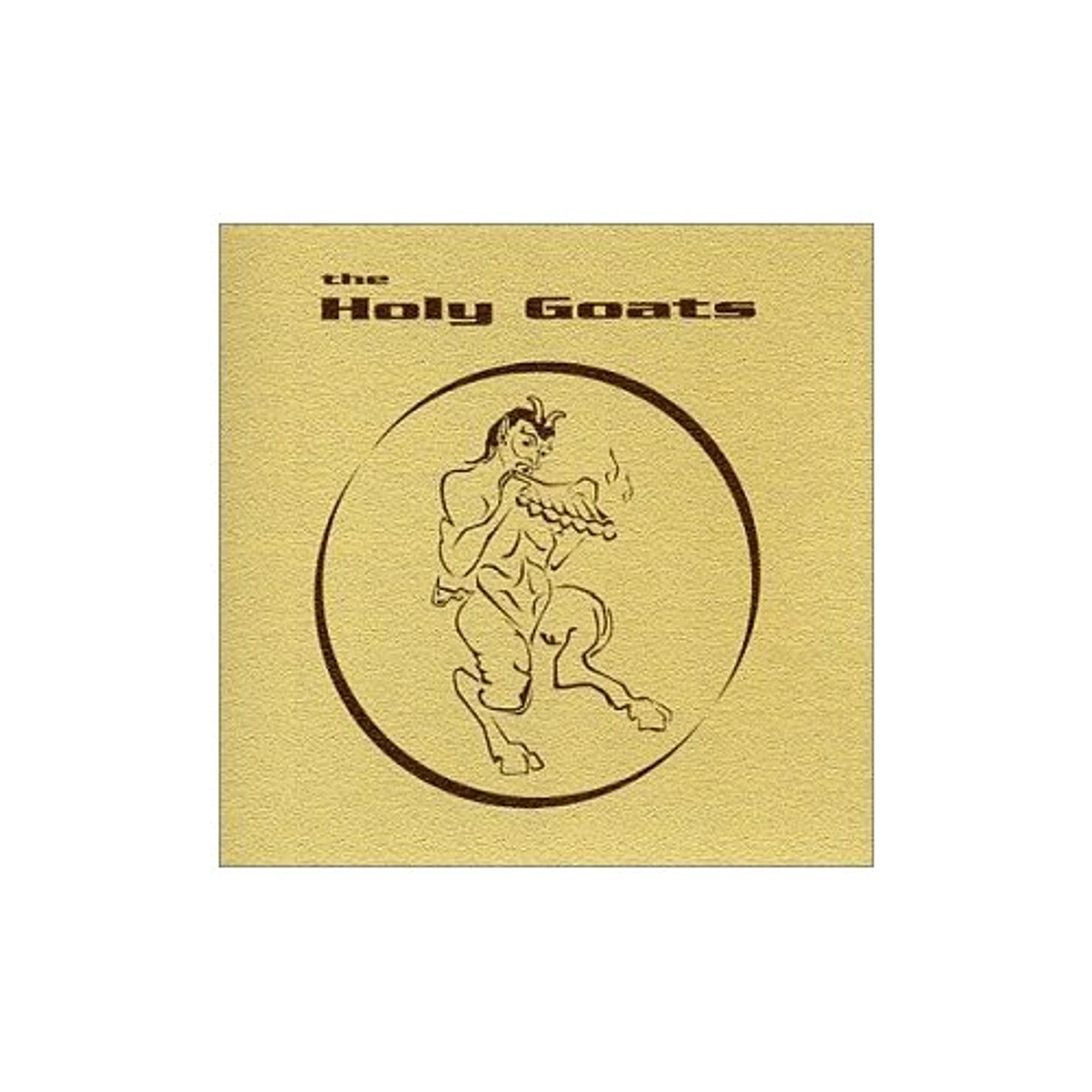 THE HOLY GOATS CD