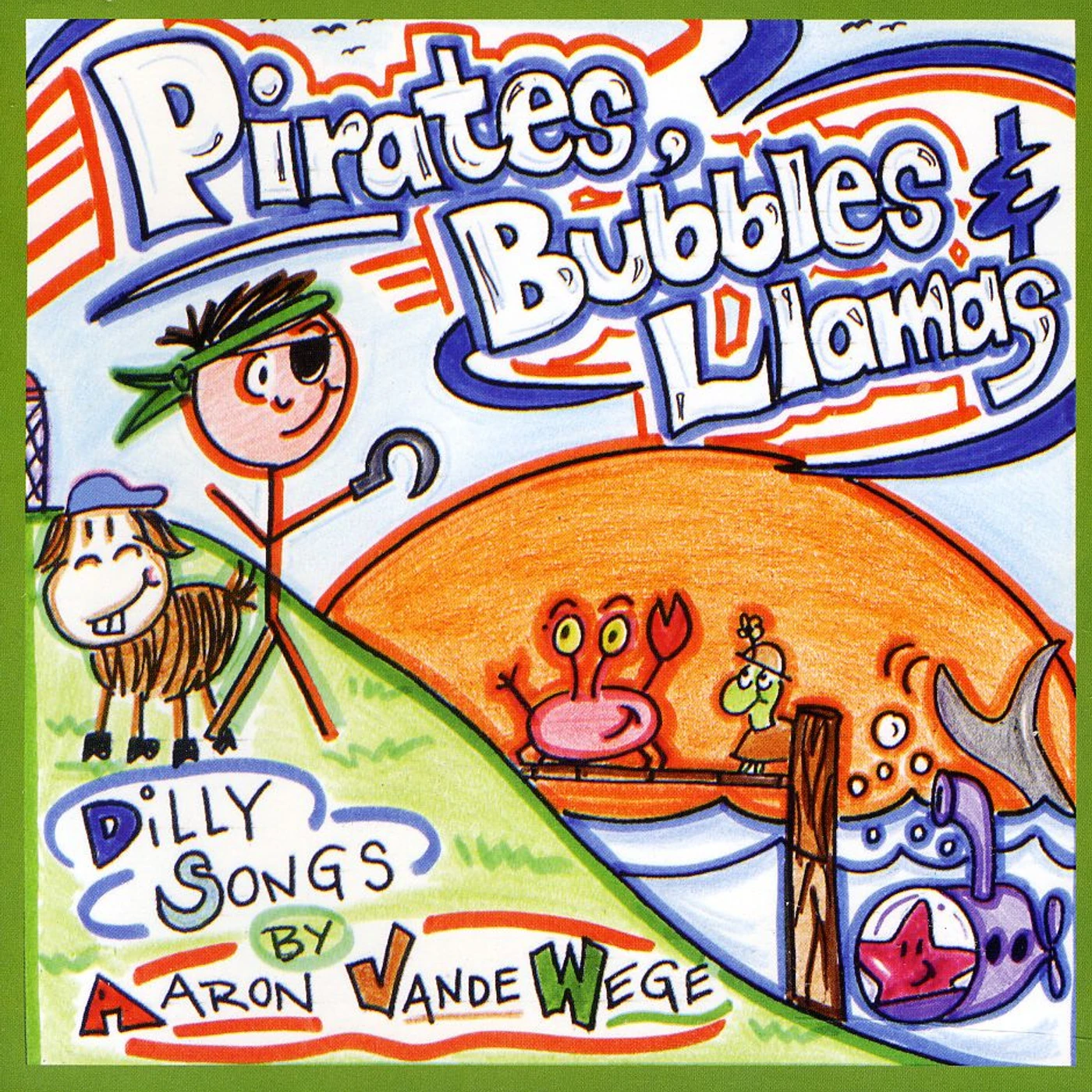Aaron Vande Wege PIRATES BUBBLES & LLAMAS CD