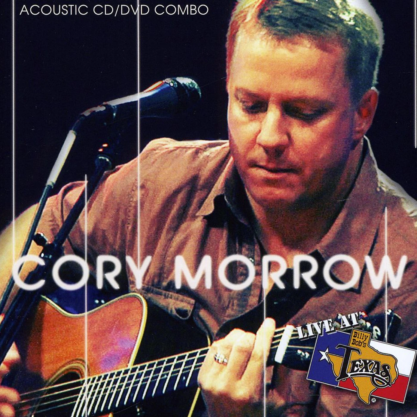 Cory Morrow LIVE AT BILLY BOB'S TEXAS: ACOUSTIC CD