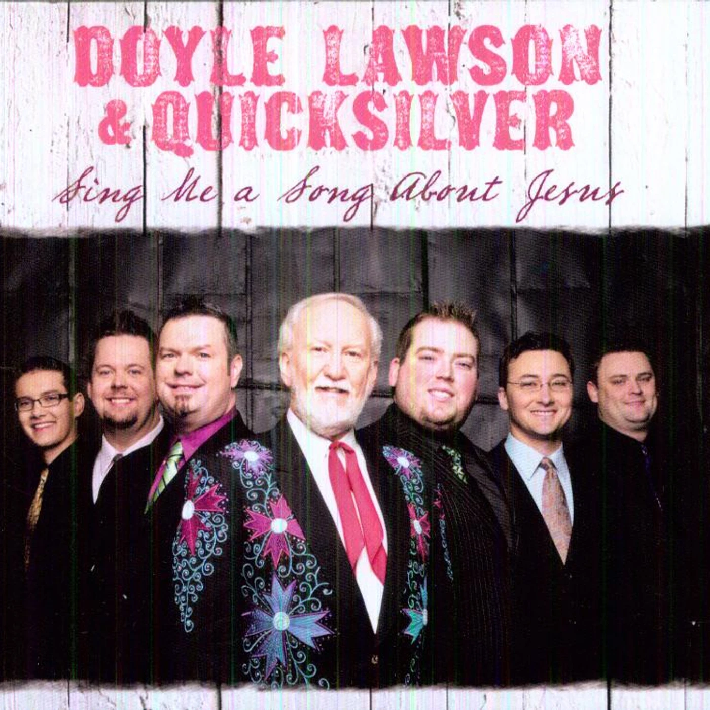 Doyle Lawson & Quicksilver SING ME A SONG ABOUT JESUS CD