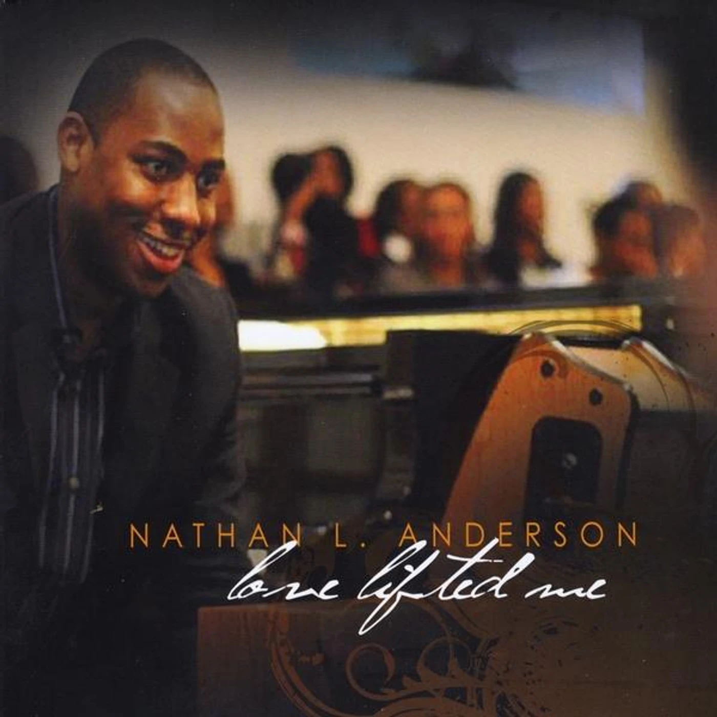Nathan L. Anderson LOVE LIFTED ME CD