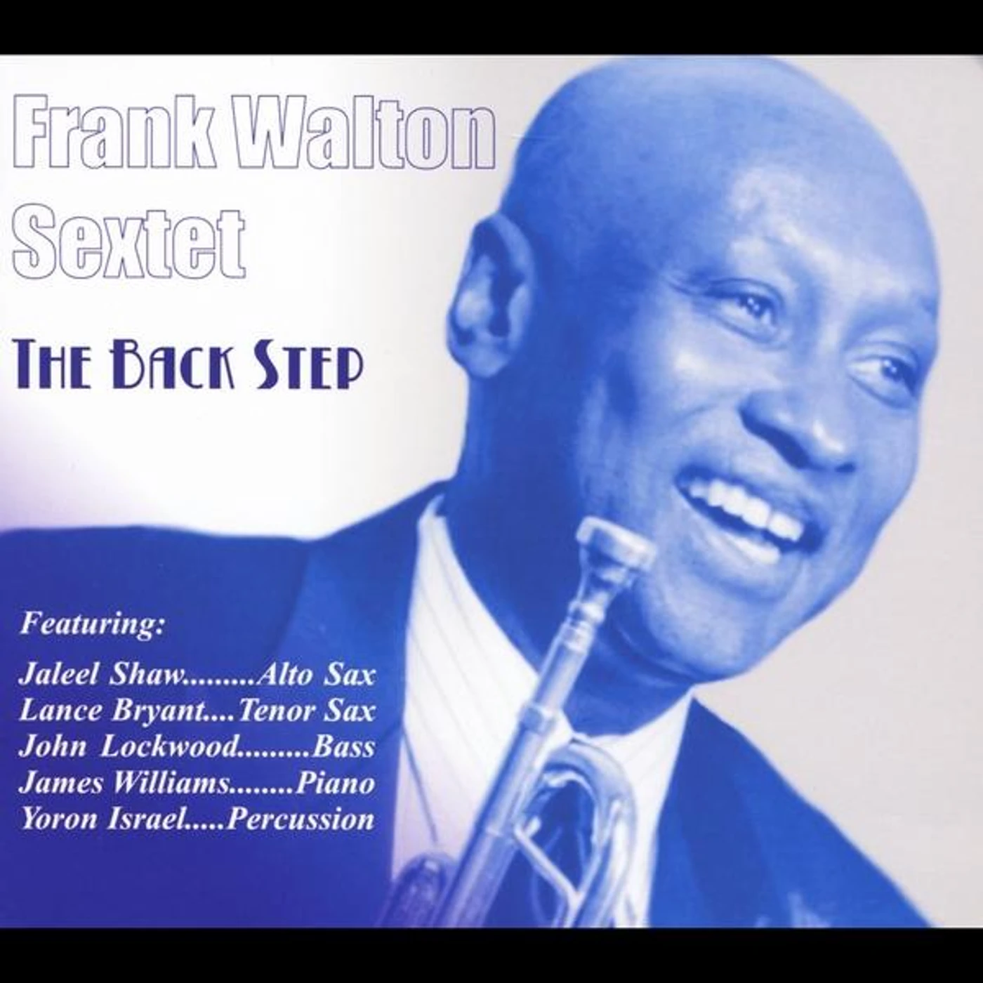 Frank Walton BACK STEP (FEAT. JALEEL SHAW, LANCE BRYANT) CD