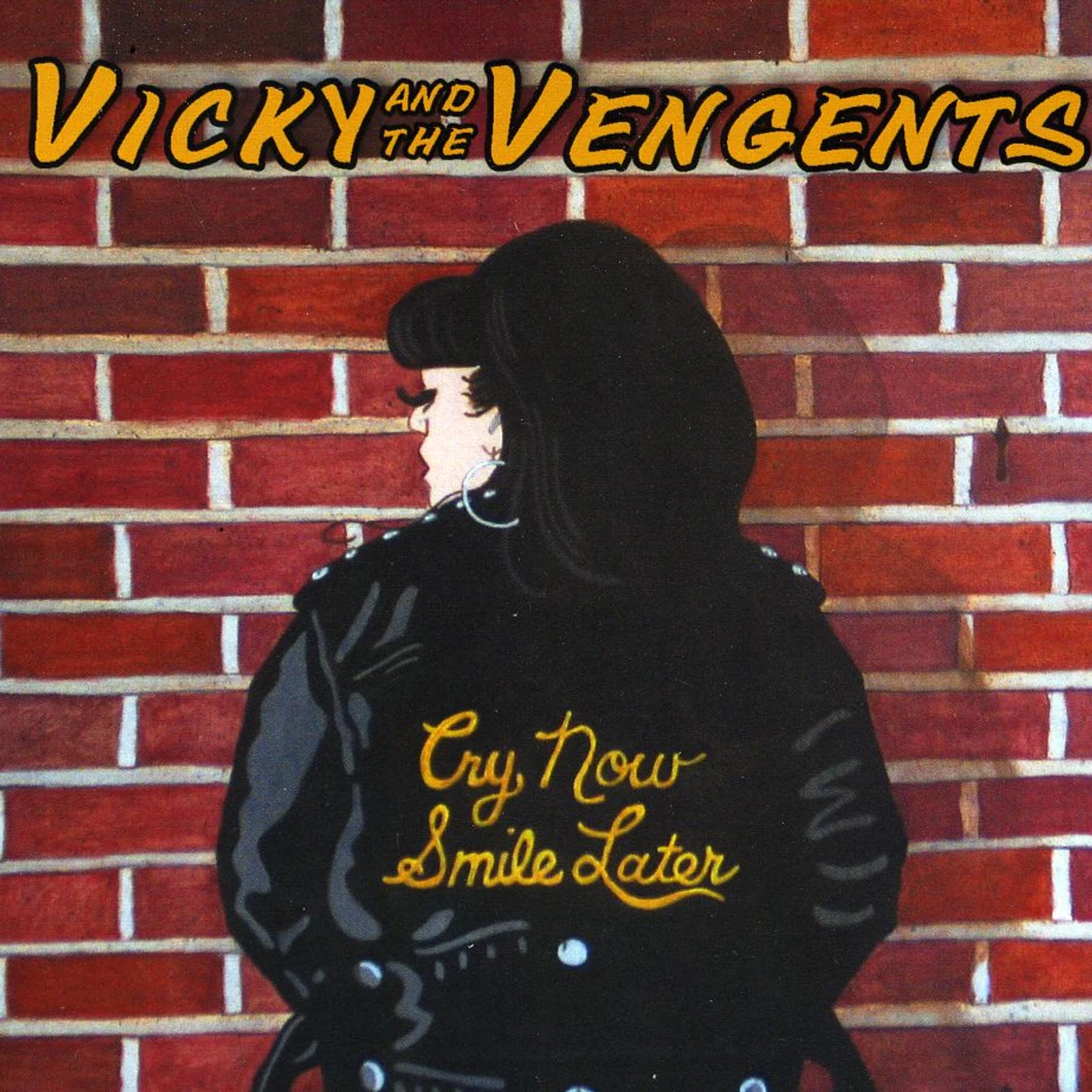 Vicky and the Vengents CRY NOW SMILE LATER CD