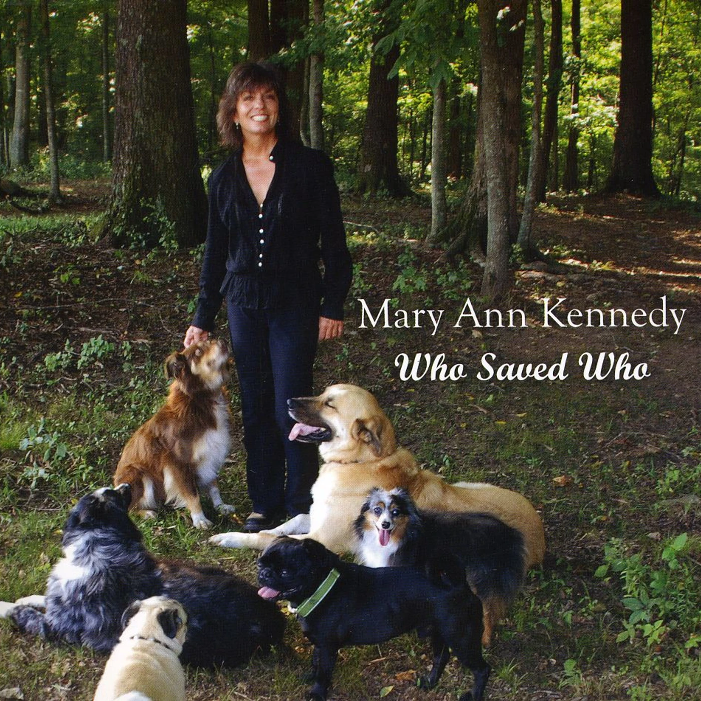 Mary Ann Kennedy WHO SAVED WHO CD
