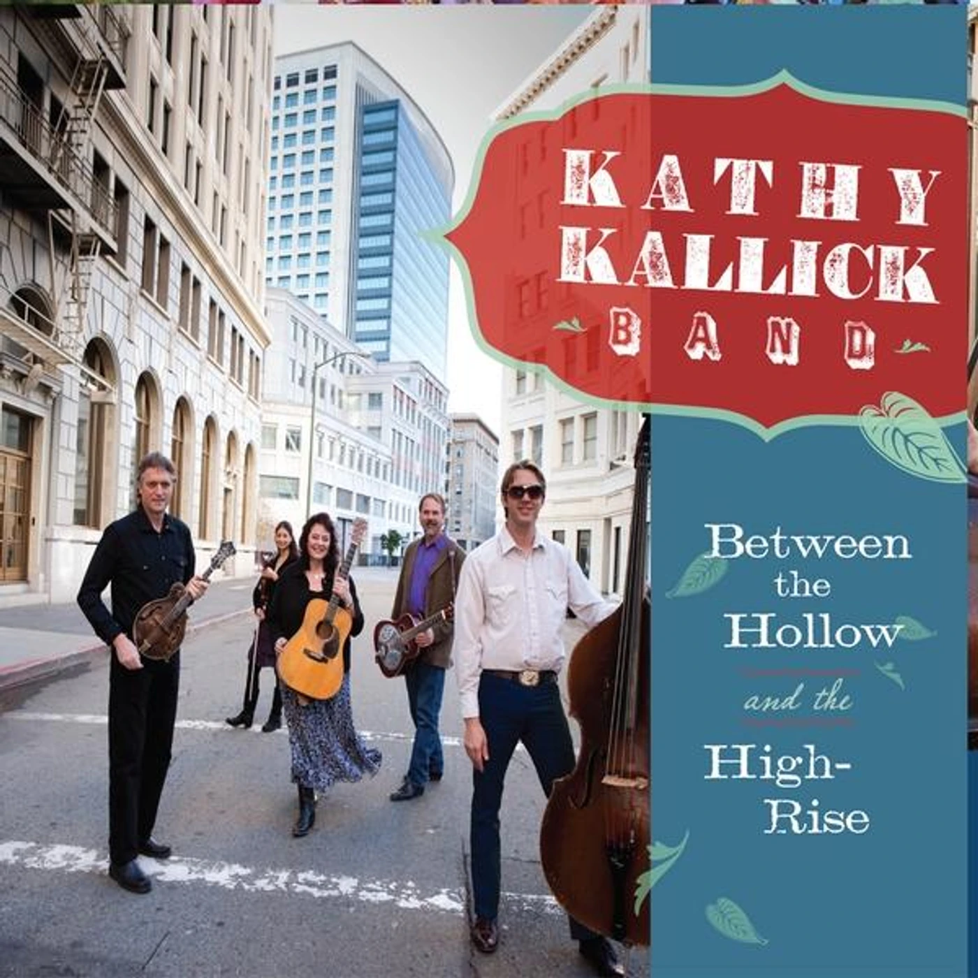 Kathy Kallick BETWEEN THE HOLLOW & THE HIGH-RISE CD