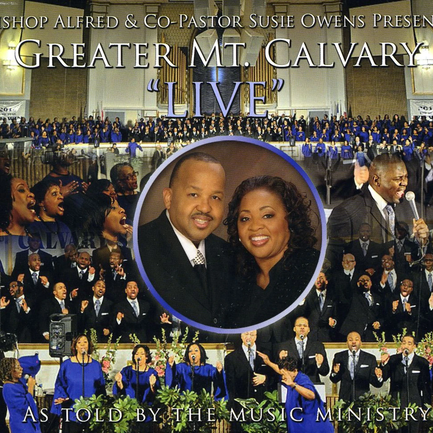 Greater Mount Calvary Recording Choir GREATER MOUNT CALVARY LIVE CD