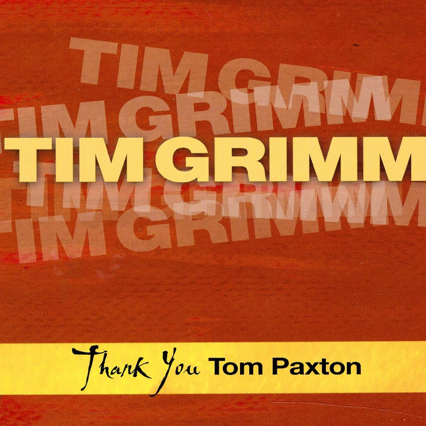 Tim Grimm THANK YOU TOM PAXTON CD