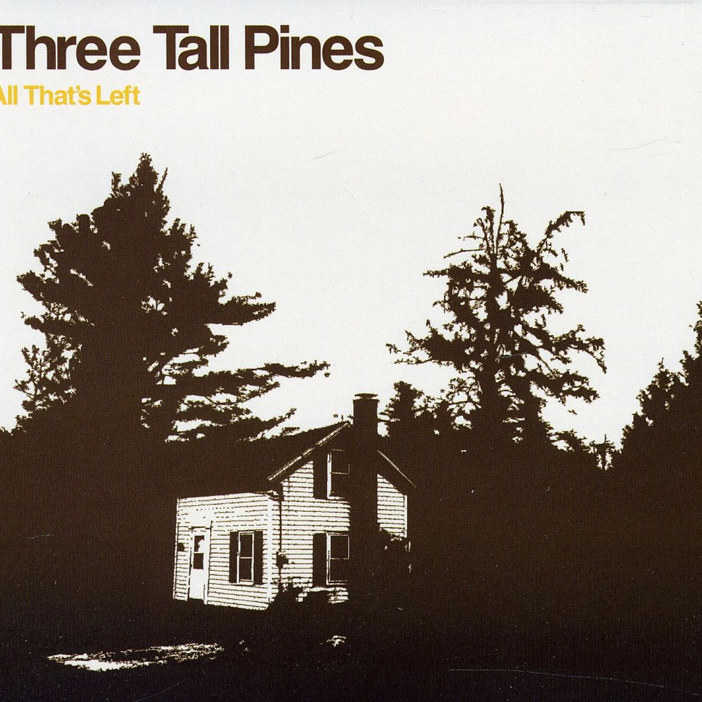 Three Tall Pines ALL THAT'S LEFT CD