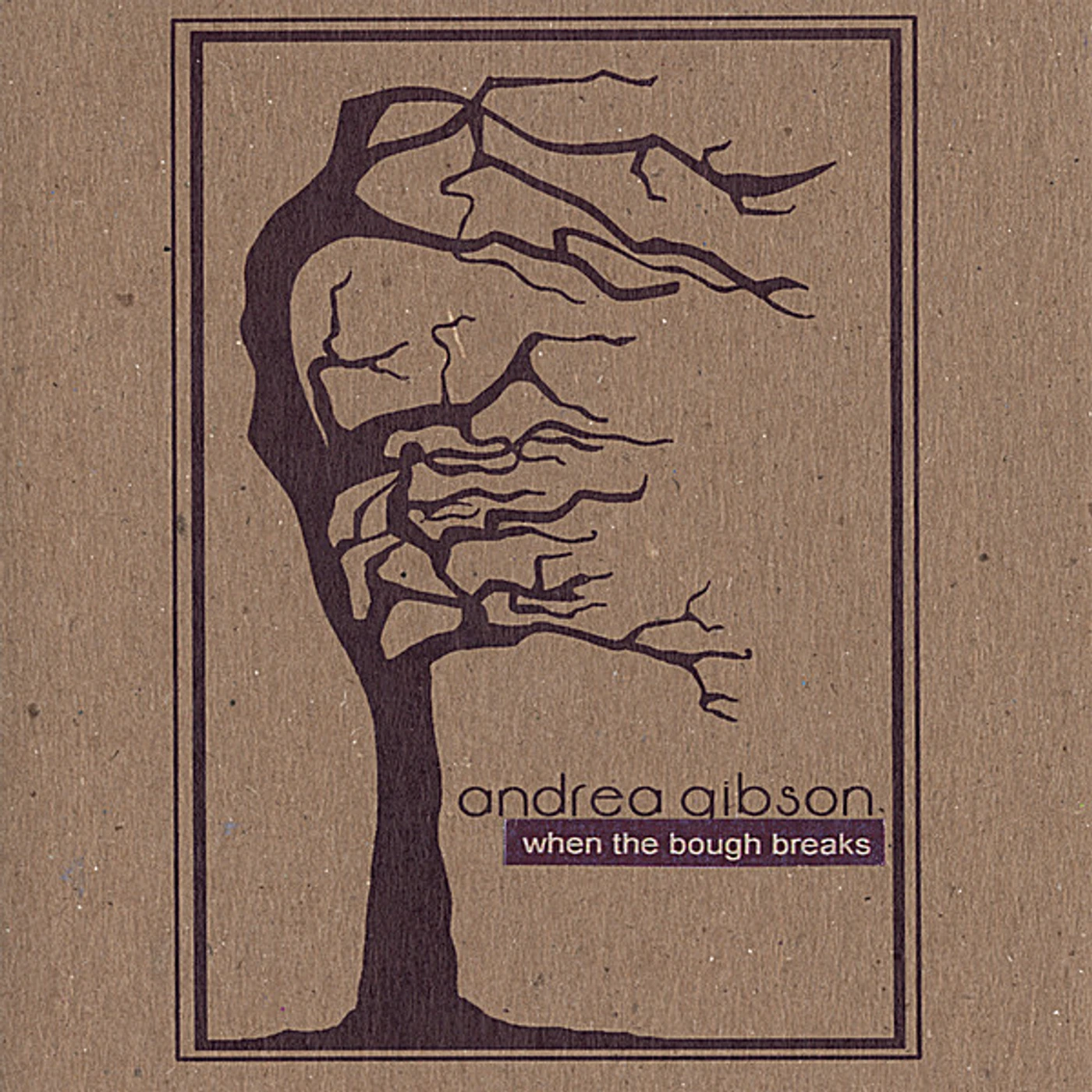 Andrea Gibson WHEN THE BOUGH BREAKS CD