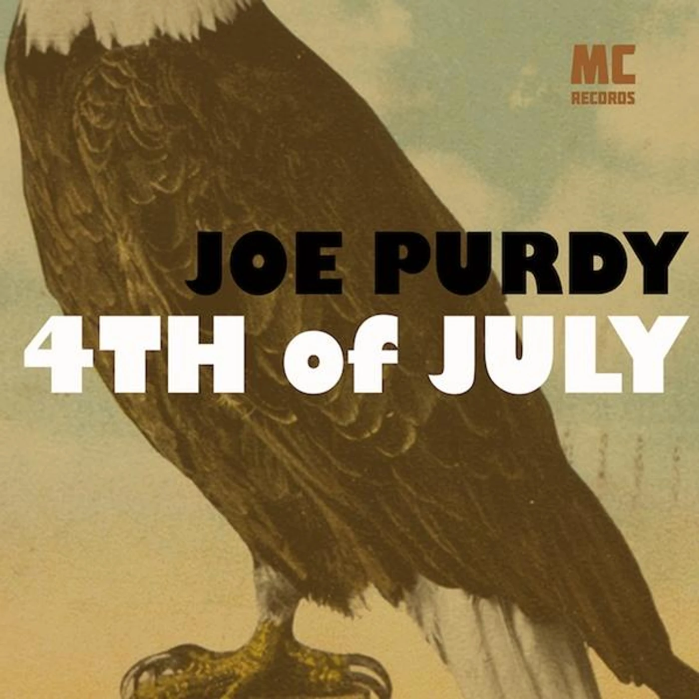 Joe Purdy 4TH OF JULY CD
