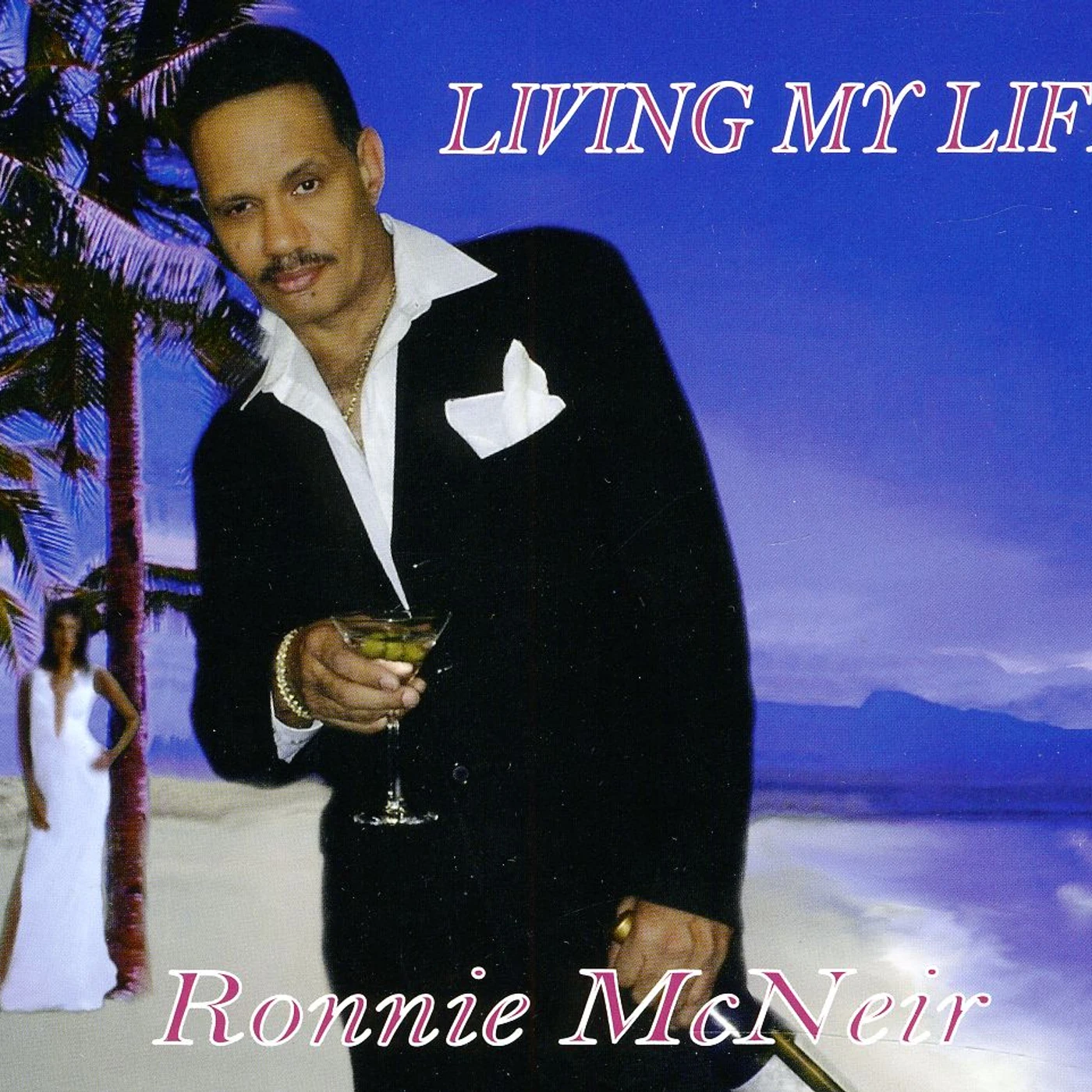 Ronnie McNeir LIVING MY LIFE CD
