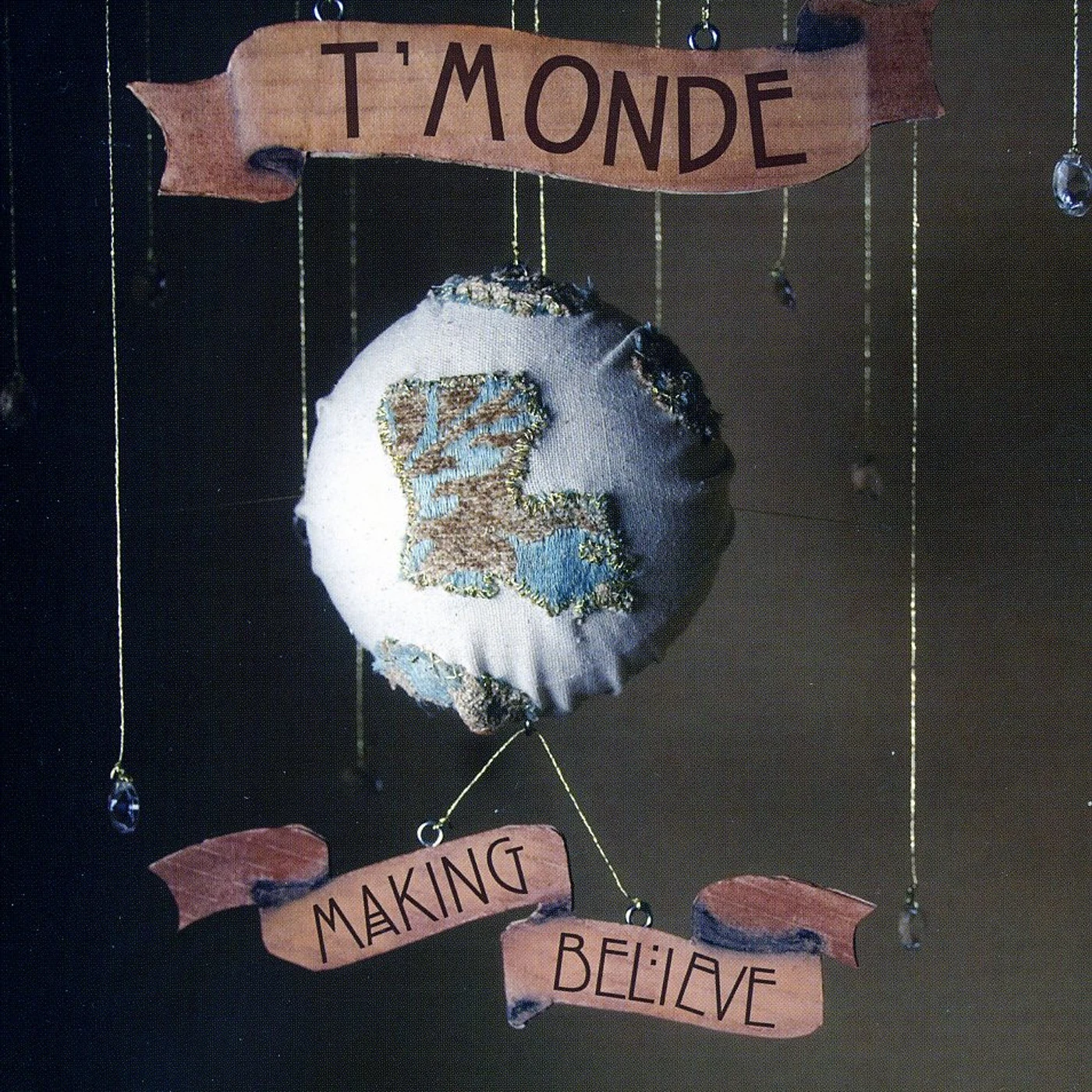 T'Monde MAKING BELIEVE CD