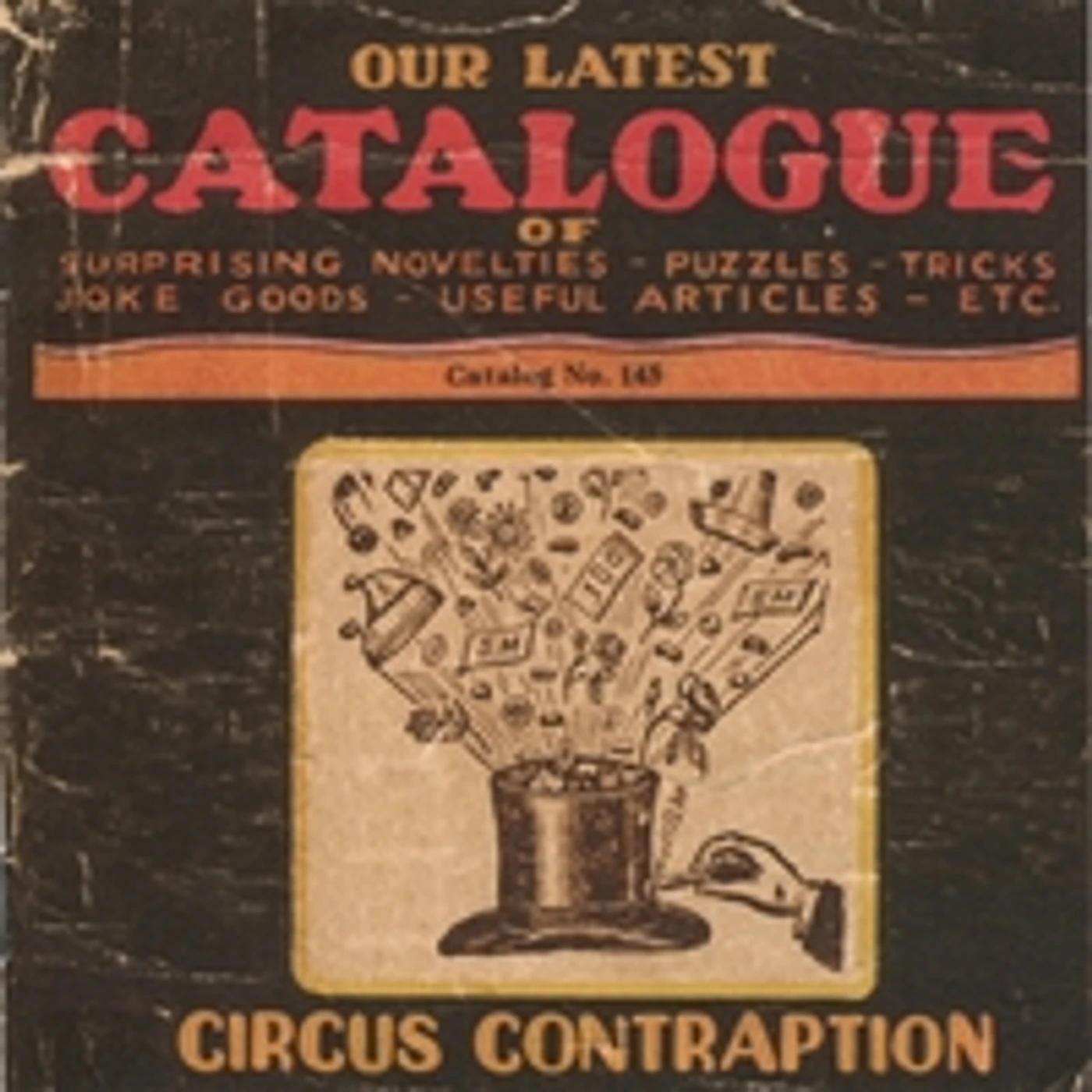 Circus Contraption OUR LATEST CATALOGUE CD