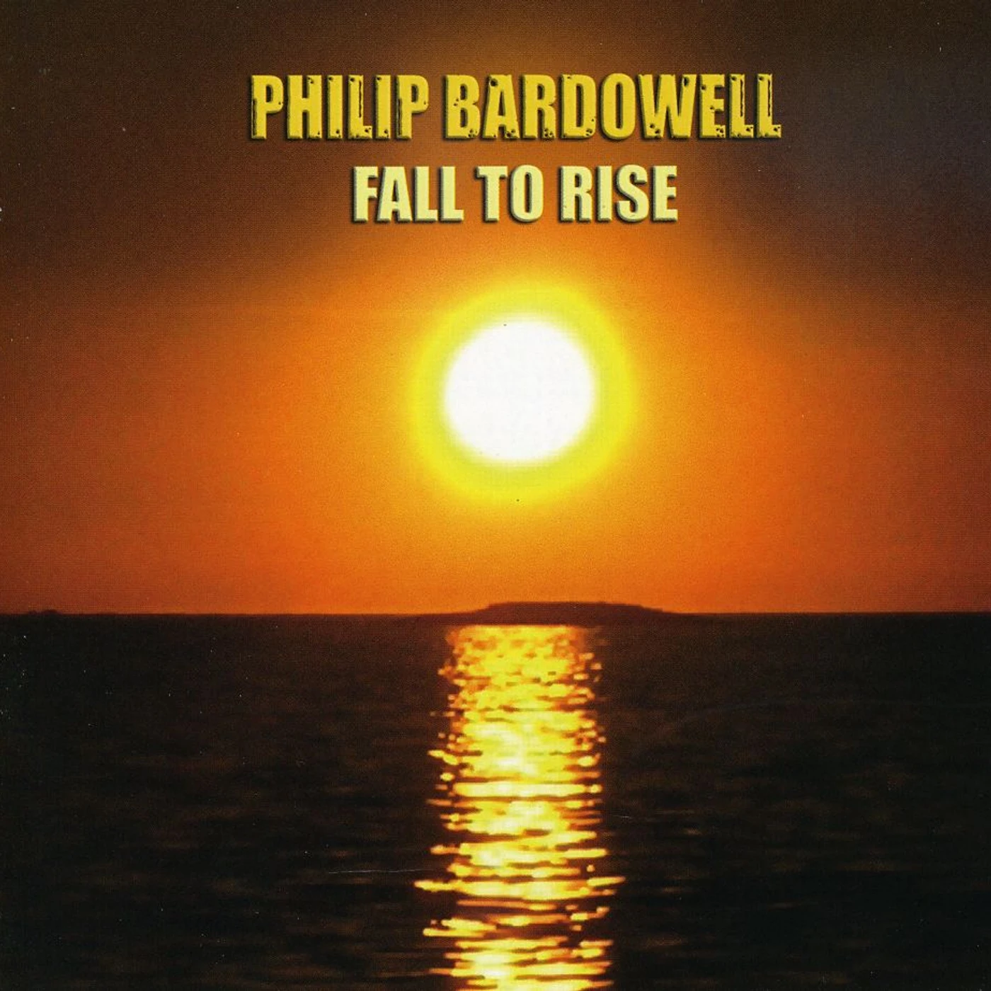 Philip Bardowell FALL TO RISE CD