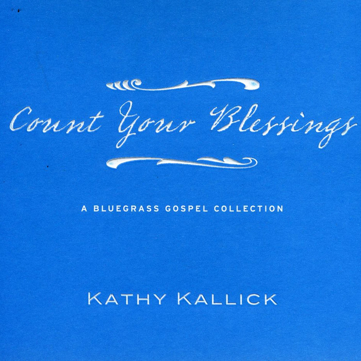 Kathy Kallick COUNT YOUR BLESSINGS CD
