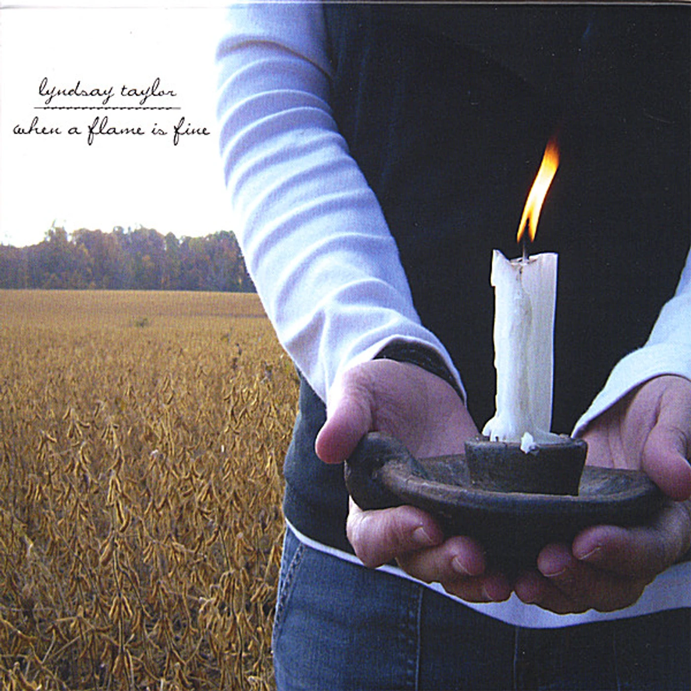 Lyndsay Taylor WHEN A FLAME IS FINE CD