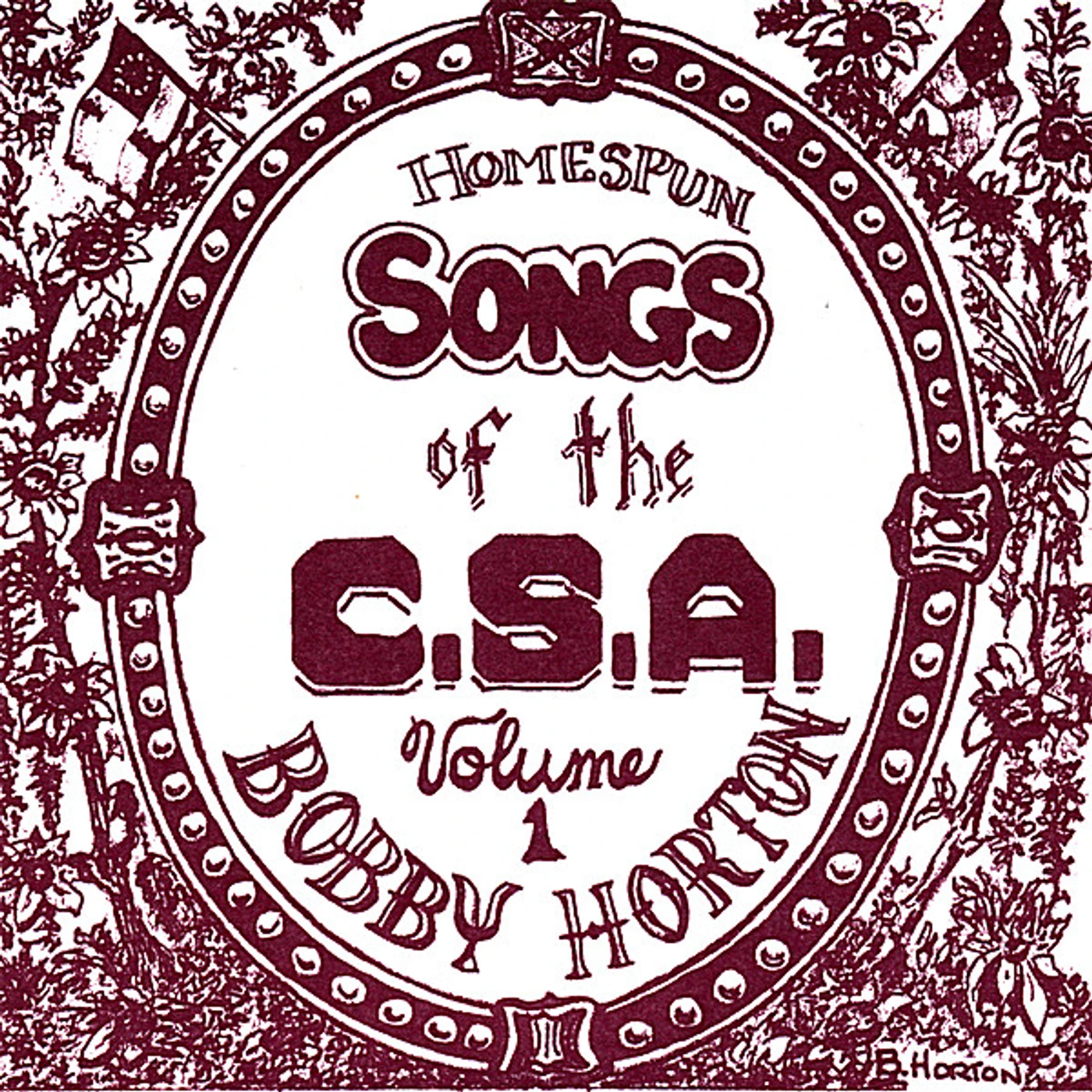 Bobby Horton HOMESPUN SONGS OF C.S.A. 1 CD