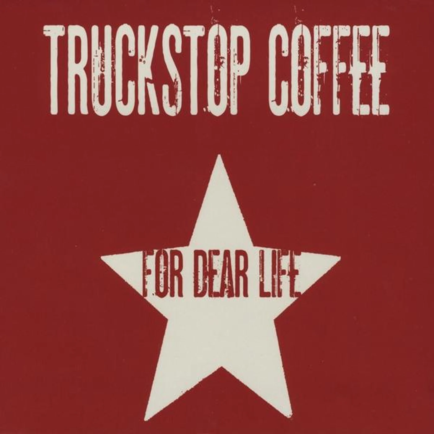 Truckstop Coffee FOR DEAR LIFE CD