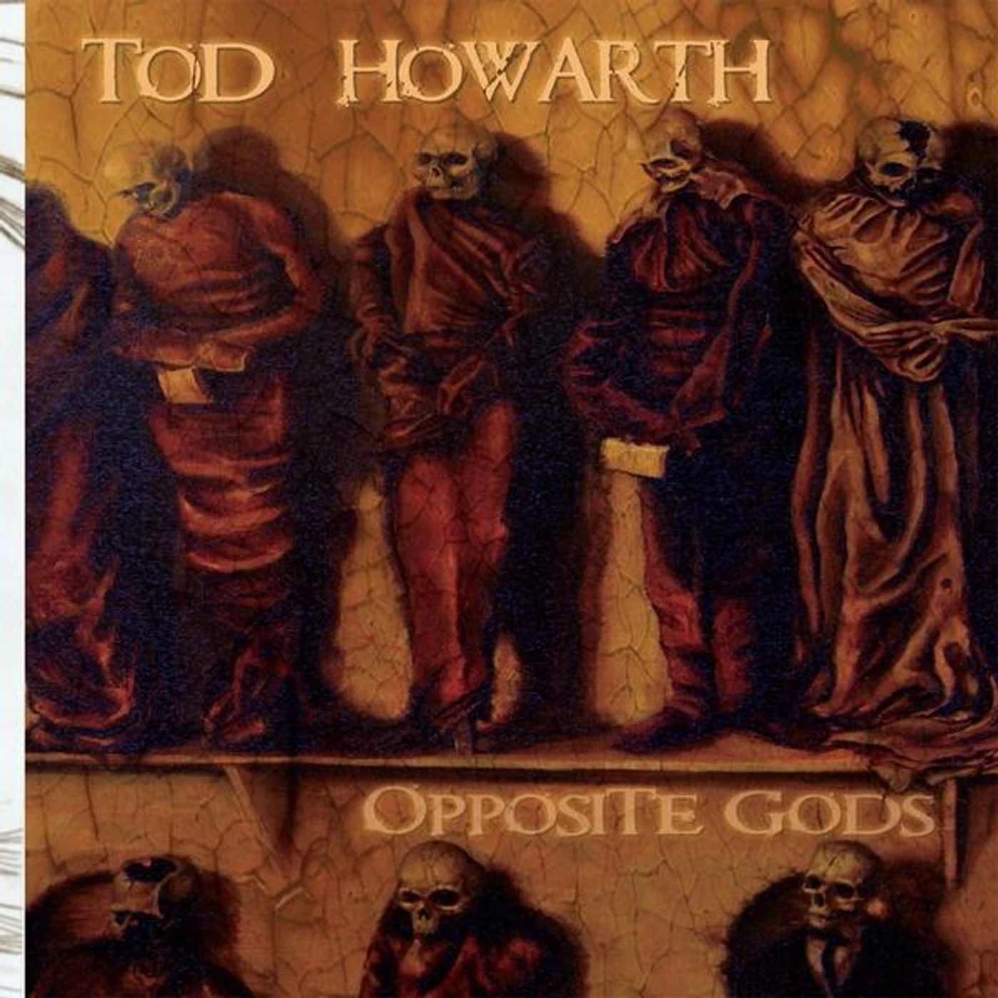 Tod Howarth OPPOSITE GODS CD