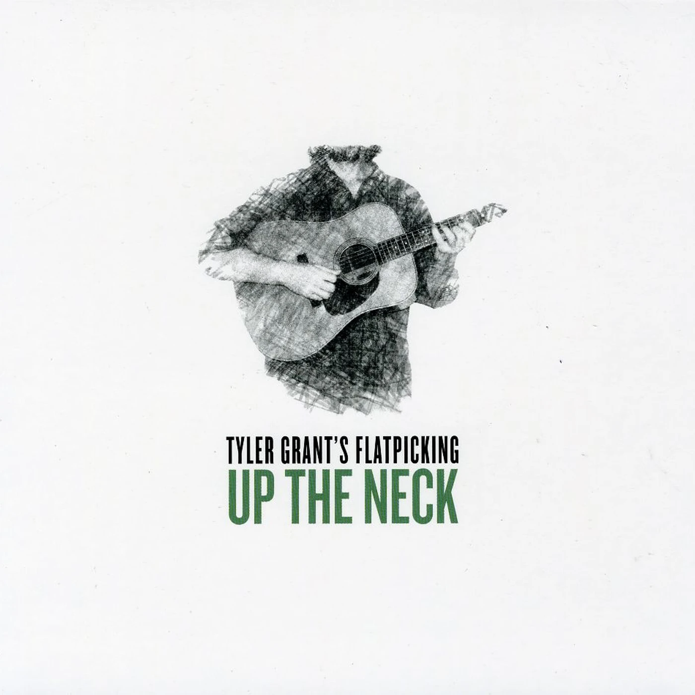 Tyler Grant UP THE NECK CD
