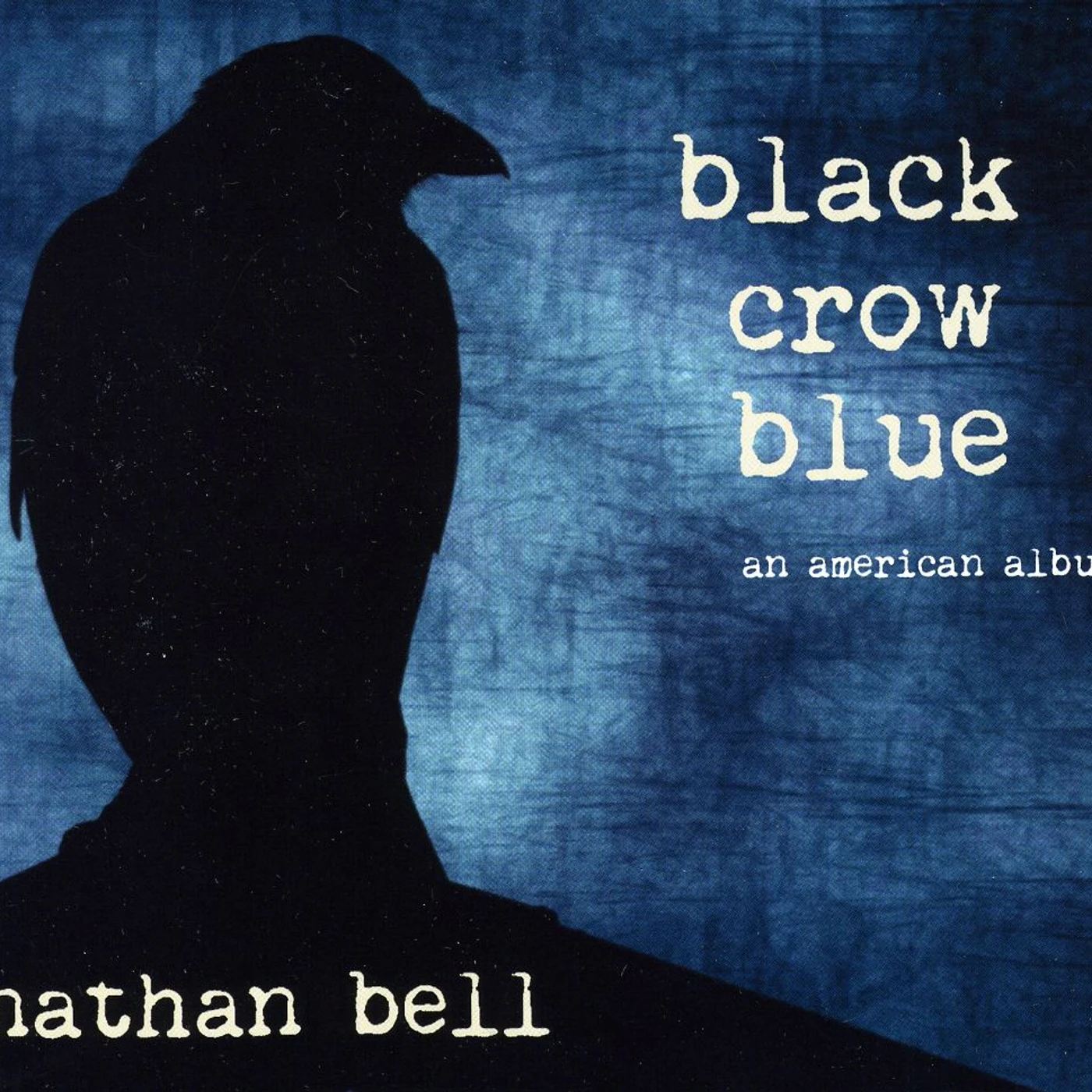 Nathan Bell BLACK CROW BLUE CD