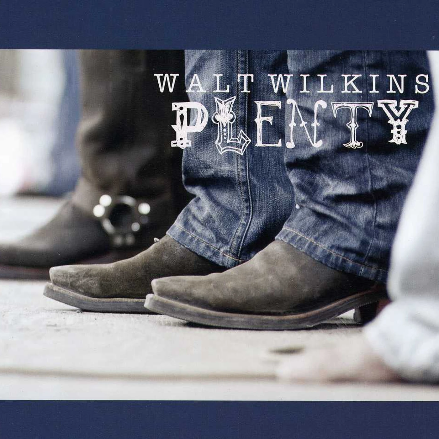Walt Wilkins PLENTY CD