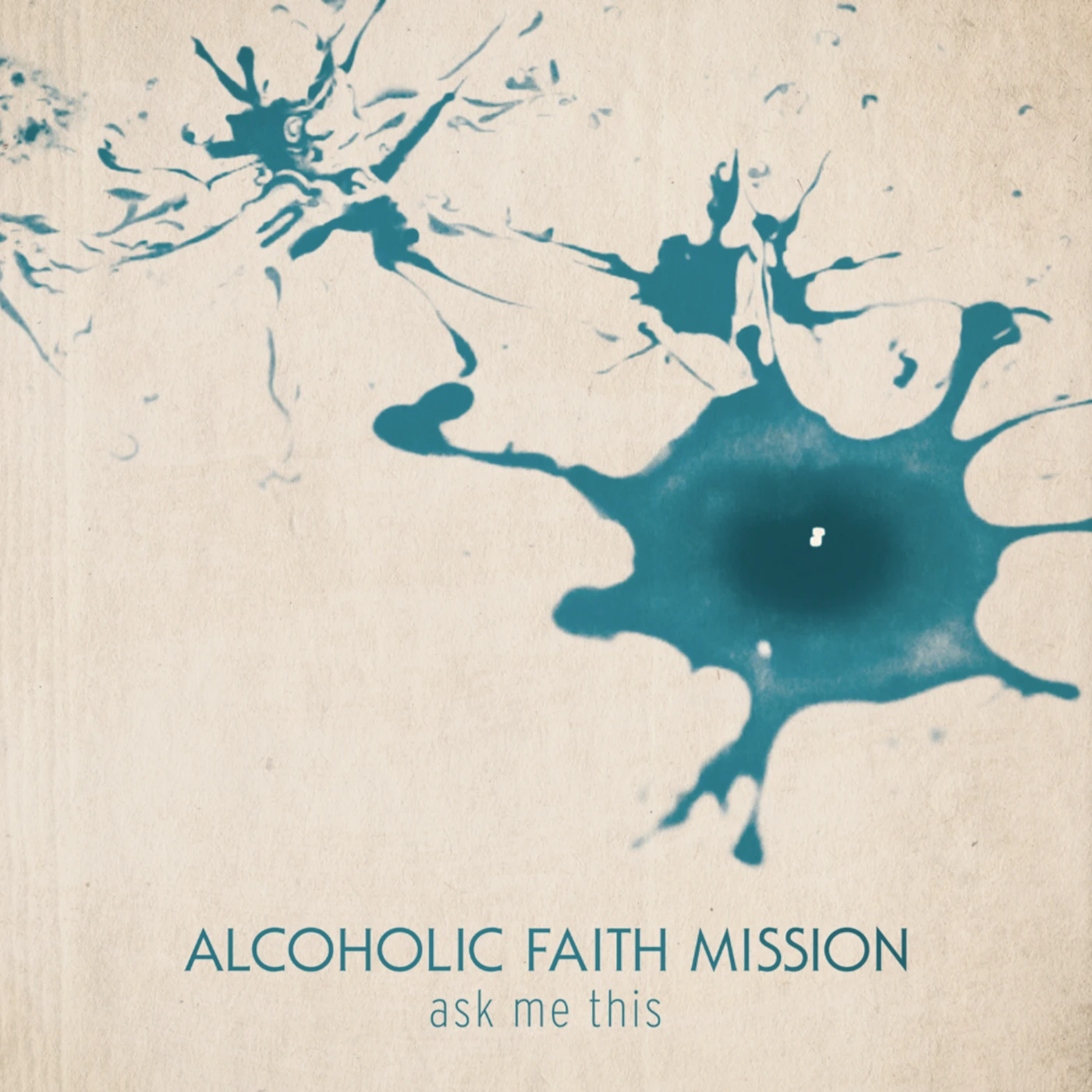 Alcoholic Faith Mission Ask Me This Vinyl Record