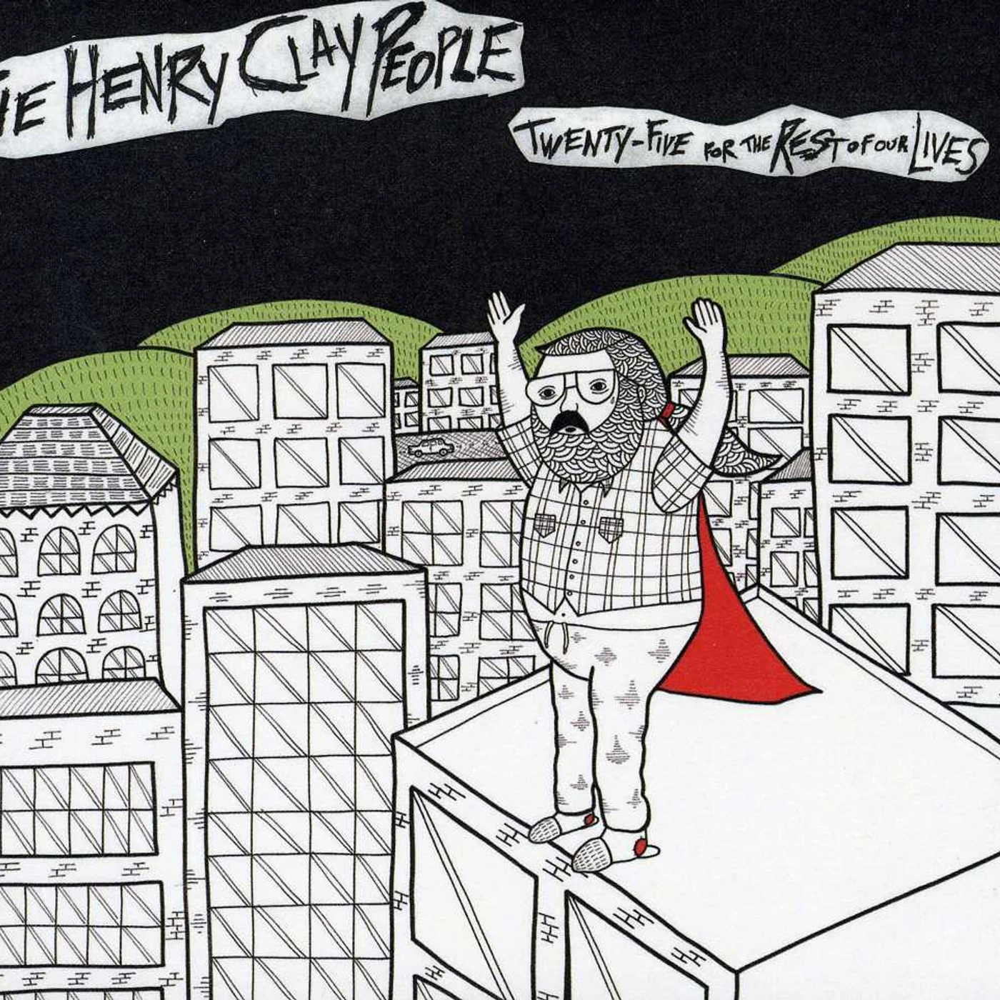 The Henry Clay People TWENTY-FIVE FOR THE REST OF OUR LIVES CD