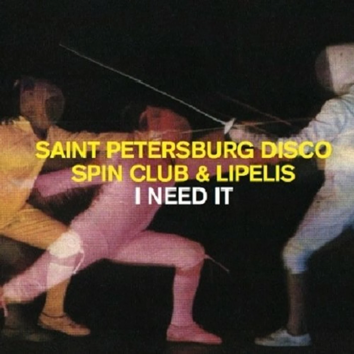 Saint Petersburg Disco Spin Club I Need It Vinyl Record