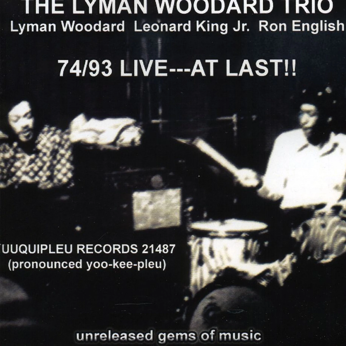 Lyman Woodard 74/93 LIVE: AT LAST CD