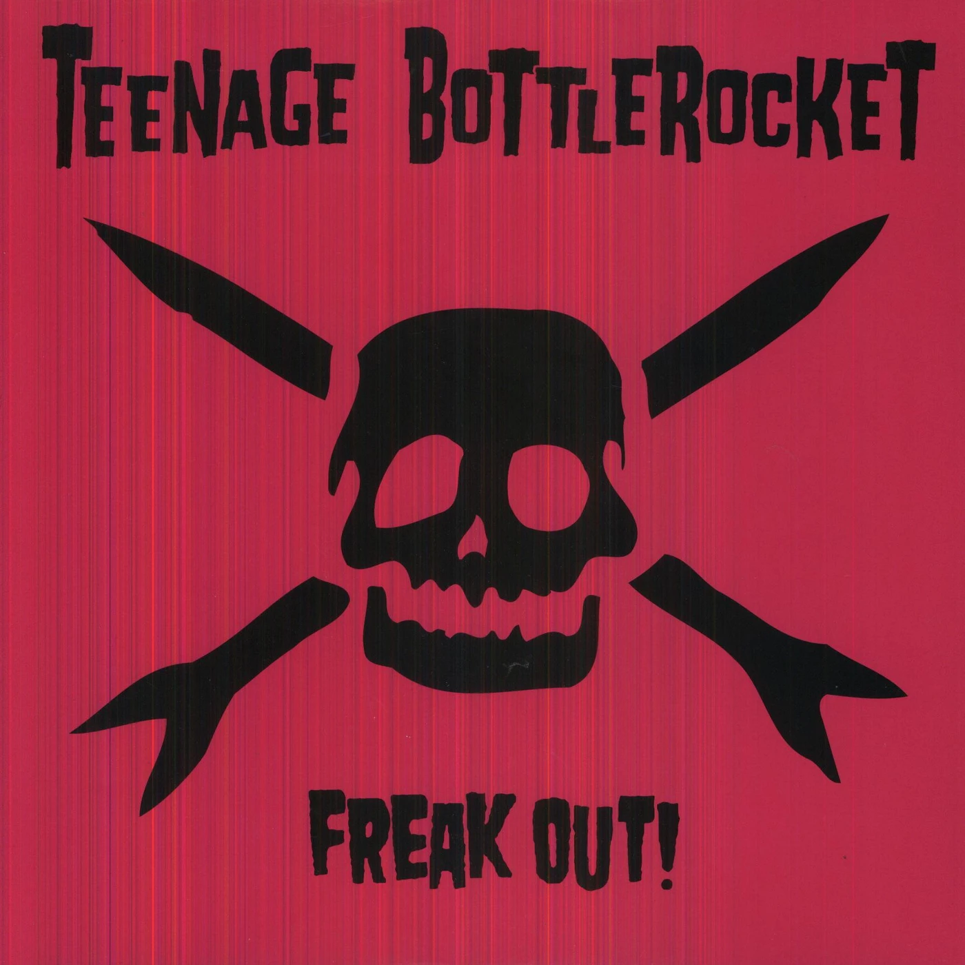 Teenage Bottlerocket FREAK OUT Vinyl Record