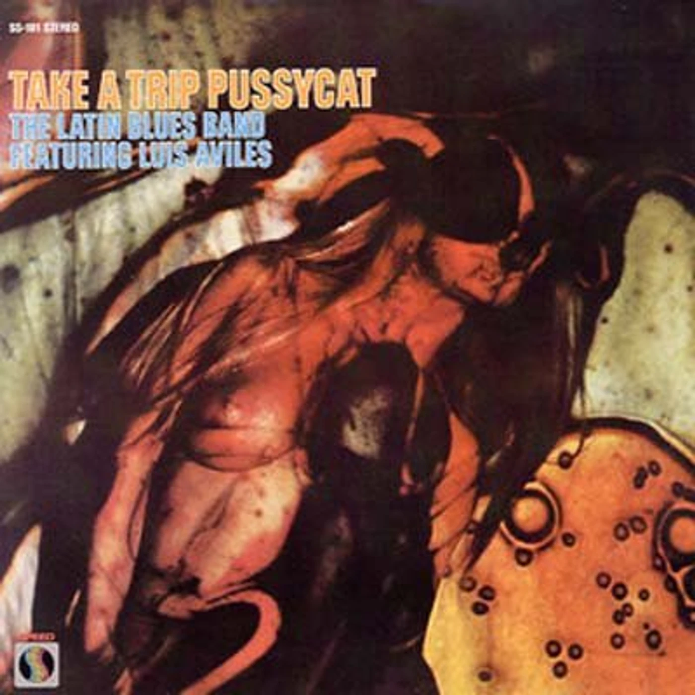 The Latin Blues Band Featuring Luis Aviles Take A Trip Pussycat Vinyl Record