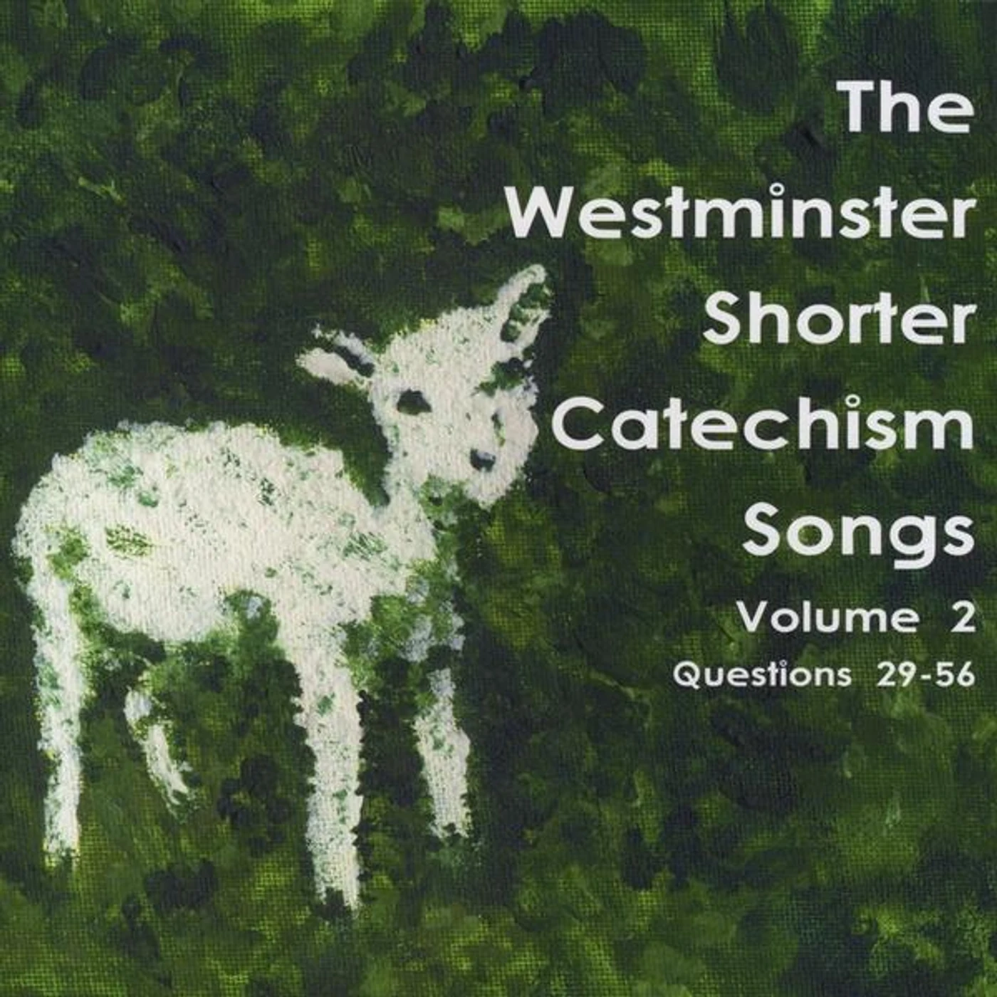 Holly Dutton WESTMINSTER SHORTER CATECHISM SONGS 2 CD