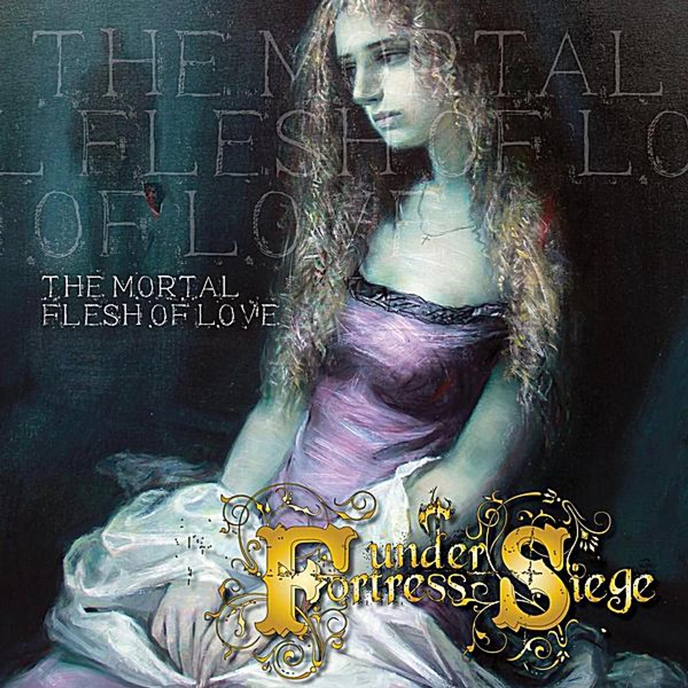 Fortress Under Siege MORTAL FLESH OF LOVE CD