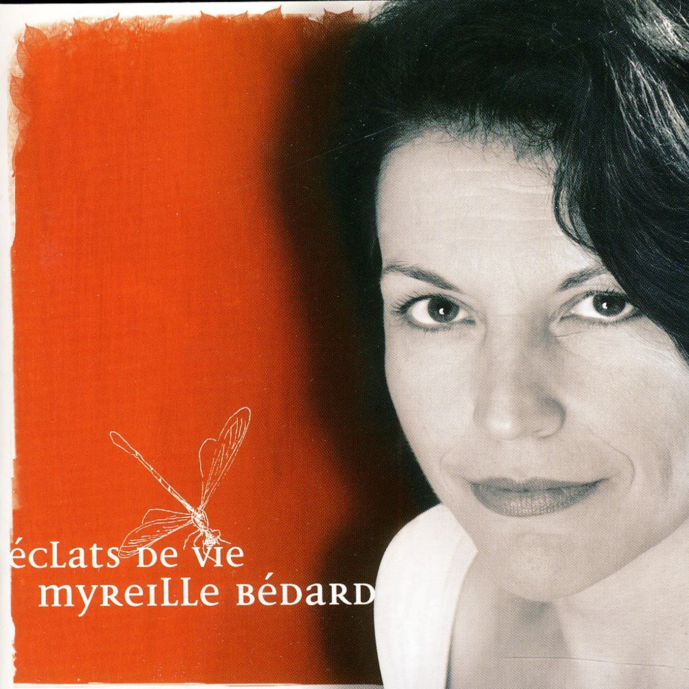 Myreille Bedard ECLATS DE VIE CD