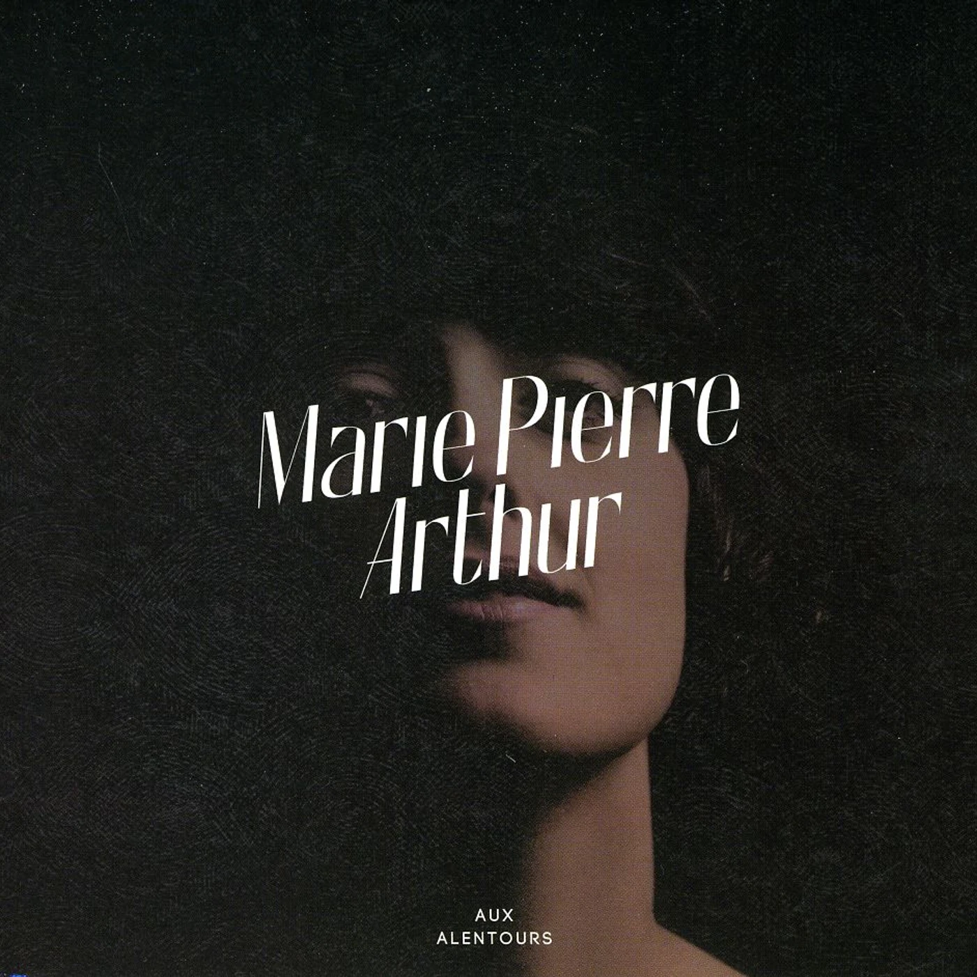 Marie-Pierre Arthur AUX ALENTOURS CD
