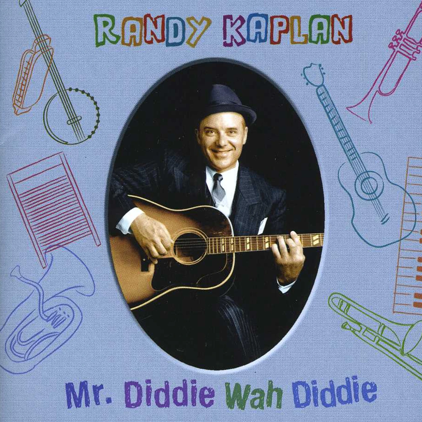 Randy Kaplan MR DIDDIE WAH DIDDIE CD