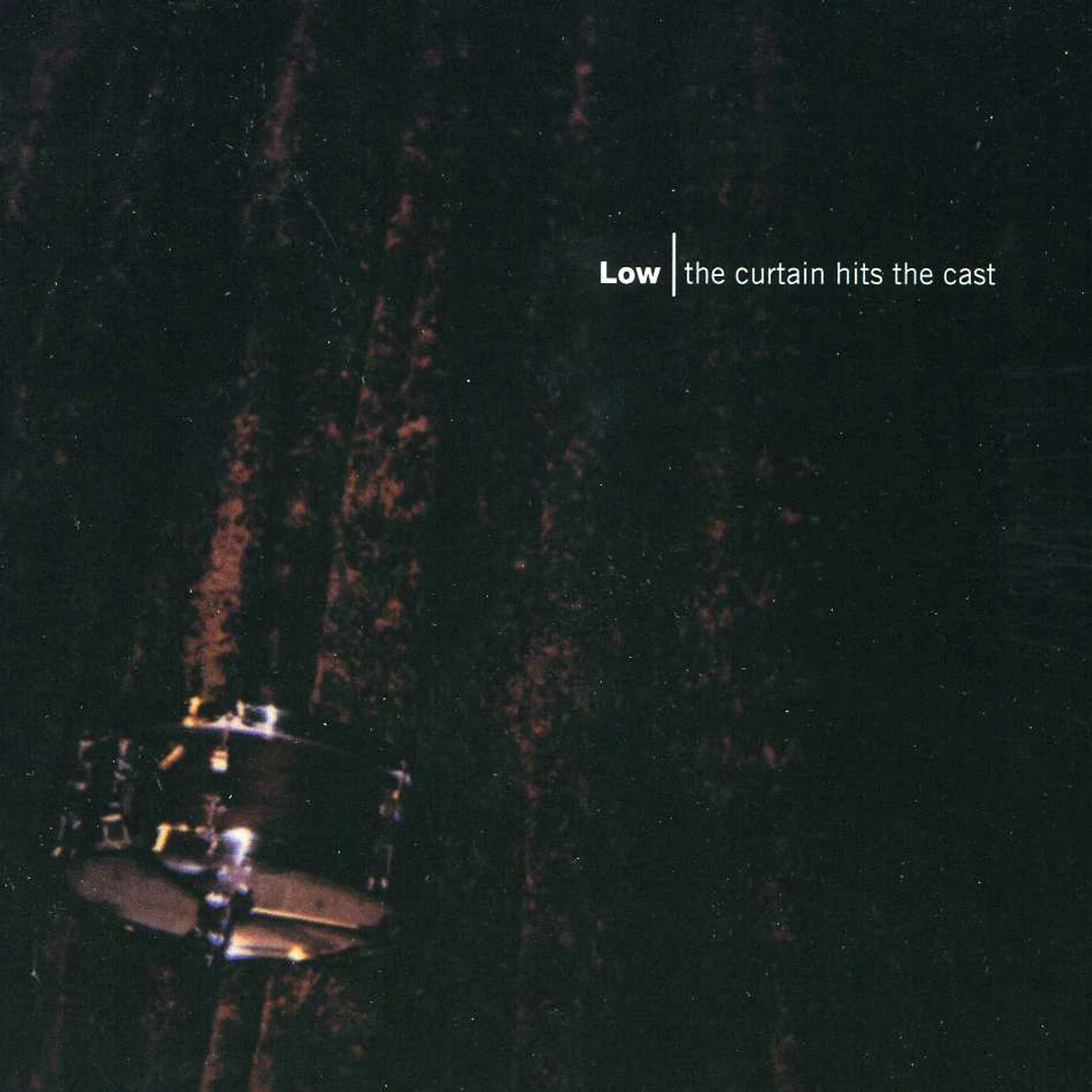 Low CURTAIN HITS THE CAST CD