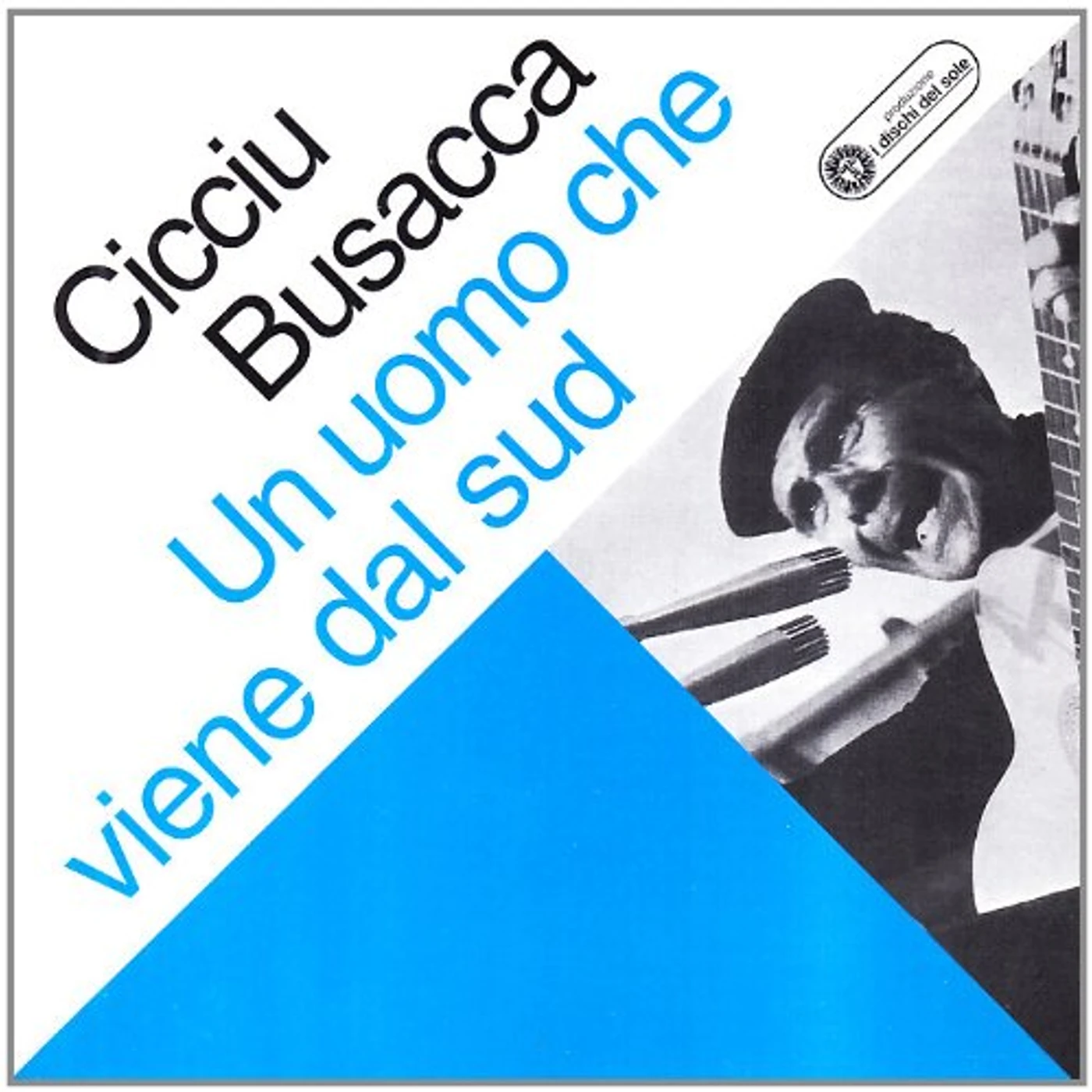 Cicciu Busacca UN UOMO CHE VIENE DAL SUD CD
