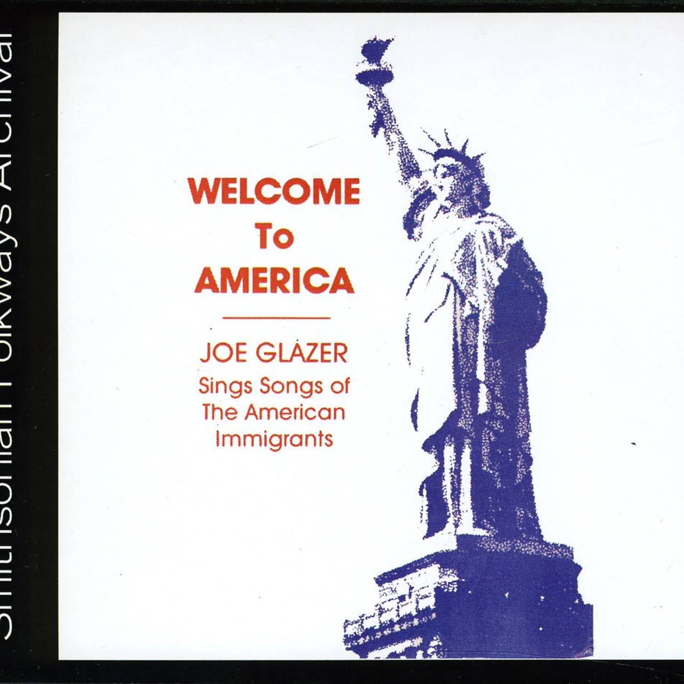 Joe Glazer WELCOME TO AMERICA: SONGS OF AMERICAN IMMIGRANTS CD