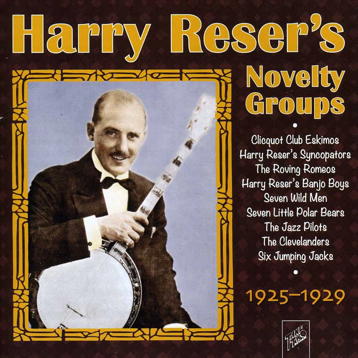 Harry Reser NOVELTY GROUPS CD