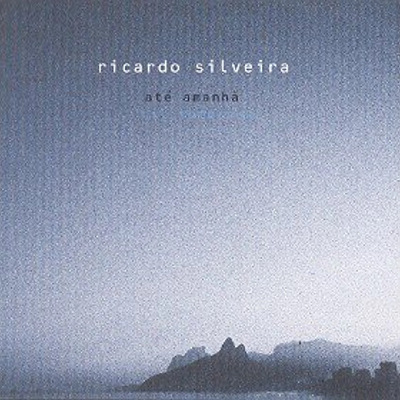 Ricardo Silveira ATE AMANHA CD